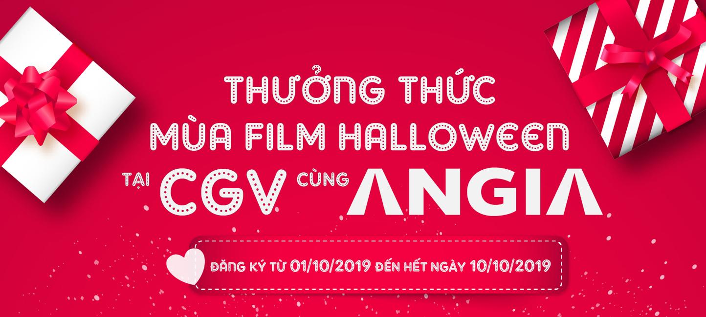 THƯỞNG THỨC MÙA PHIM HALLOWEEN TẠI CGV CÙNG ANGIA